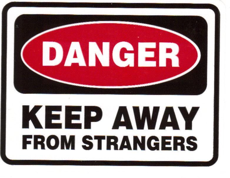 Stranger Danger: Looks Can Be Deceiving