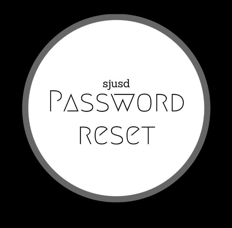 How to Reset Your SJUSD Password