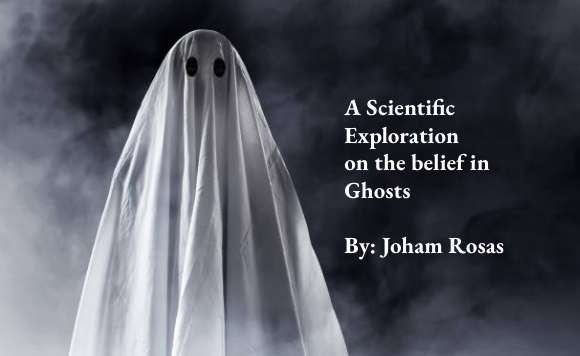 A Scientific Exploration on the belief in Ghosts